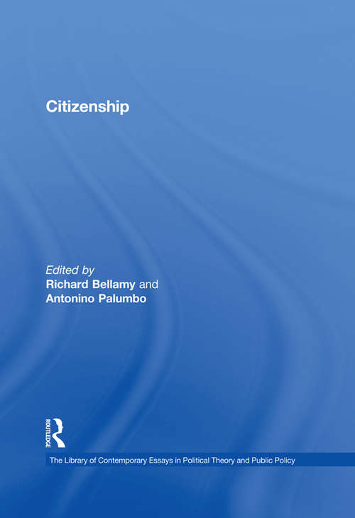 Book cover of Citizenship (The Library of Contemporary Essays in Political Theory and Public Policy)