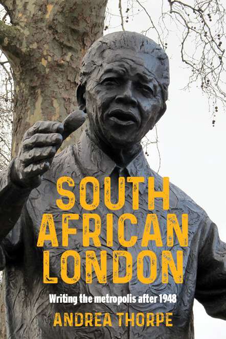 Book cover of South African London: Writing the metropolis after 1948