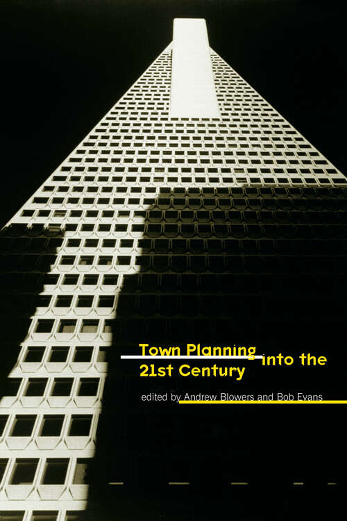 Book cover of Town Planning into the 21st Century