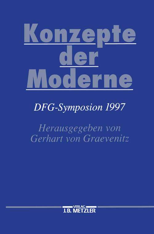 Book cover of Konzepte der Moderne: DFG-Symposion 1997 (Germanistische Symposien)
