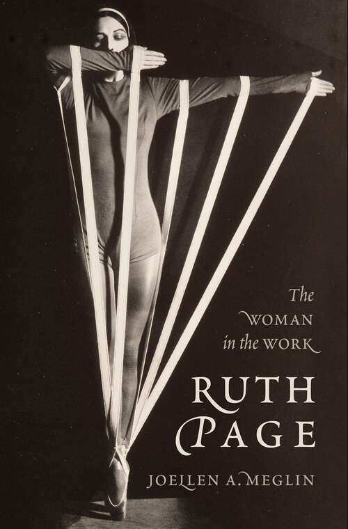 Book cover of Ruth Page: The Woman in the Work