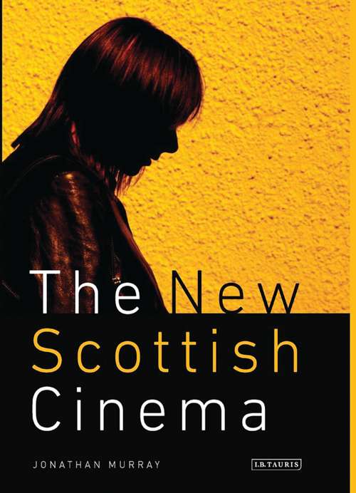 Book cover of The New Scottish Cinema (Cinema and Society)