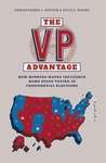 Book cover of The VP Advantage: How running mates influence home state voting in presidential elections (PDF)