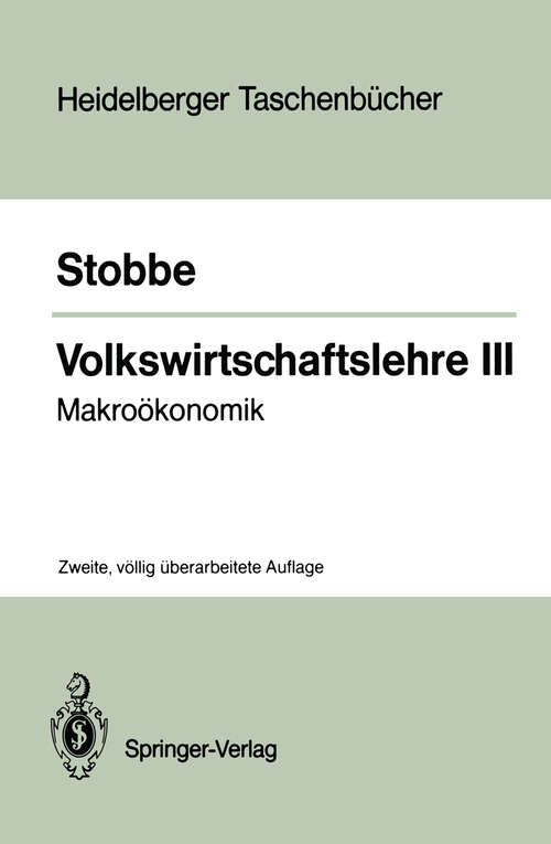Book cover of Volkswirtschaftslehre III: Makroökonomik (2. Aufl. 1987) (Heidelberger Taschenbücher #158)