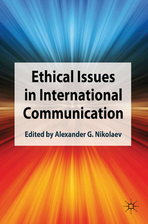 Book cover of Ethical Issues in International Communication (2011)
