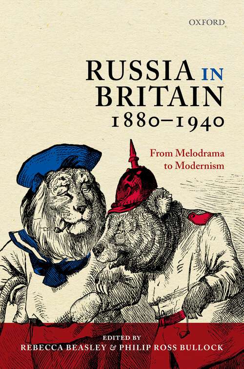 Book cover of Russia In Britain, 1880-1940: From Melodrama To Modernism