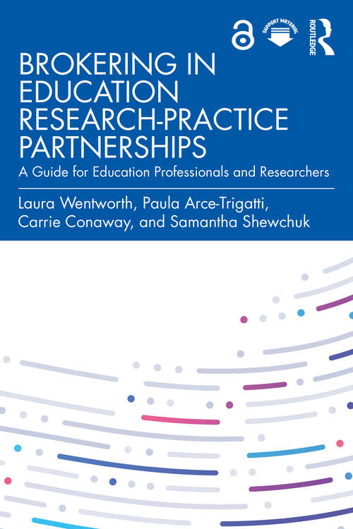 Book cover of Brokering in Education Research-Practice Partnerships: A Guide for Education Professionals and Researchers