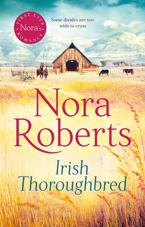 Book cover of Irish Thoroughbred: Irish Thoroughbred; Irish Rose (Irish Hearts #1)