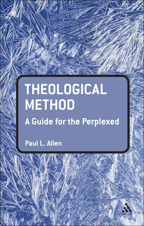 Book cover of Theological Method: A Guide for the Perplexed (Guides for the Perplexed)