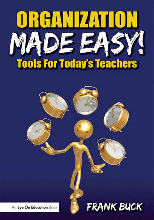 Book cover of Organization Made Easy!: Tools For Today's Teachers