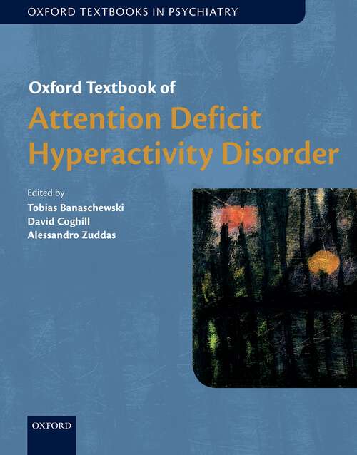 Book cover of Oxford Textbook of Attention Deficit Hyperactivity Disorder (Oxford Textbooks in Psychiatry)