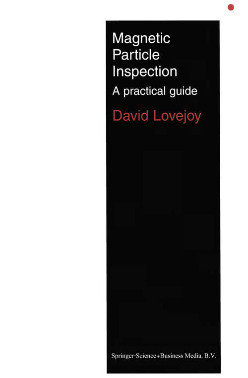 Book cover of Magnetic Particle Inspection: A practical guide (1993)