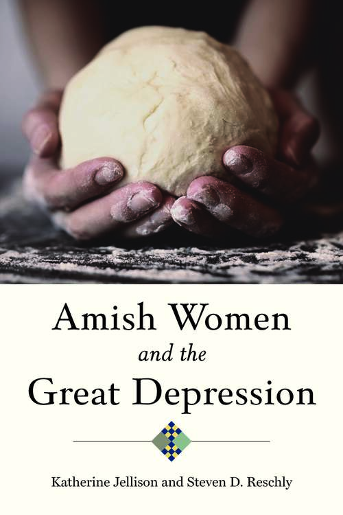 Book cover of Amish Women and the Great Depression (Young Center Books In Anabaptist And Pietist Studies)