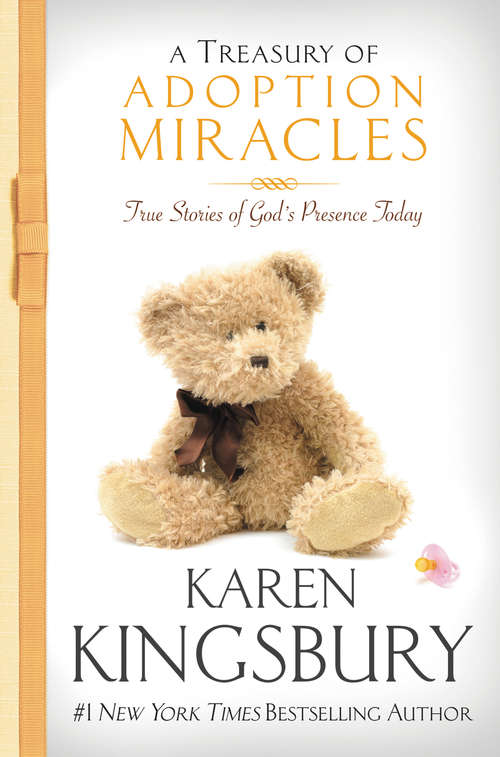 Book cover of A Treasury of Adoption Miracles: True Stories of God's Presence Today