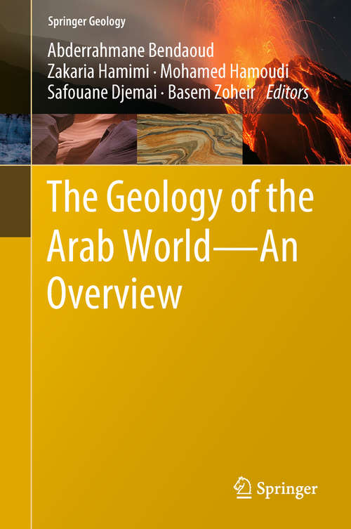 Book cover of The Geology of the Arab World---An Overview (1st ed. 2019) (Springer Geology)