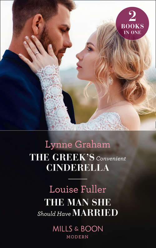 Book cover of The Greek's Convenient Cinderella / The Man She Should Have Married: The Greek's Convenient Cinderella / The Man She Should Have Married (ePub edition)