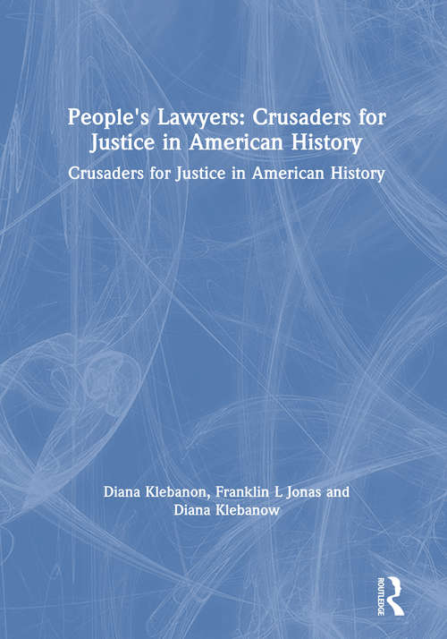 Book cover of People's Lawyers: Crusaders for Justice in American History