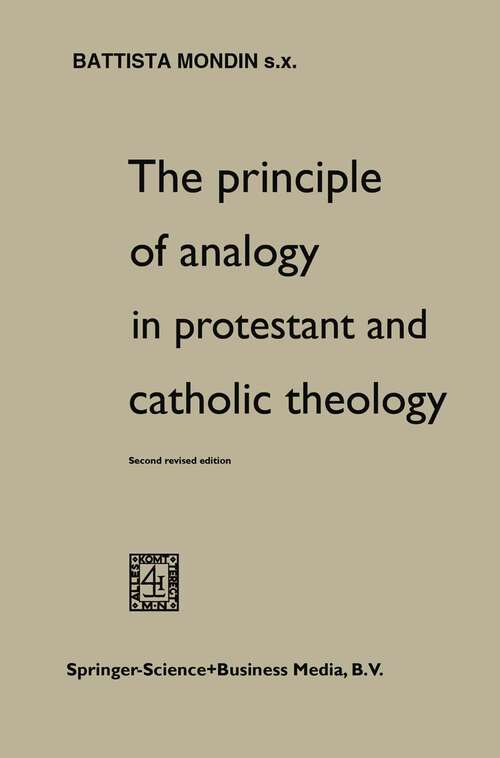 Book cover of The Principle of Analogy in Protestant and Catholic Theology (2nd ed. 1963)