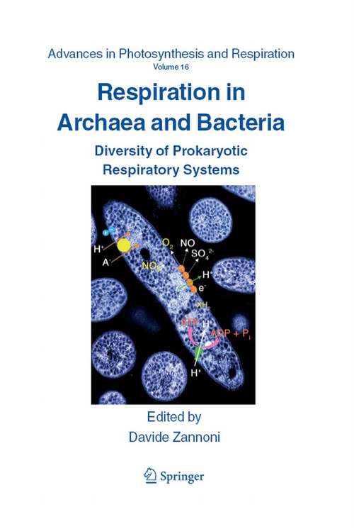 Book cover of Respiration in Archaea and Bacteria: Diversity of Prokaryotic Respiratory Systems (2004) (Advances in Photosynthesis and Respiration #16)