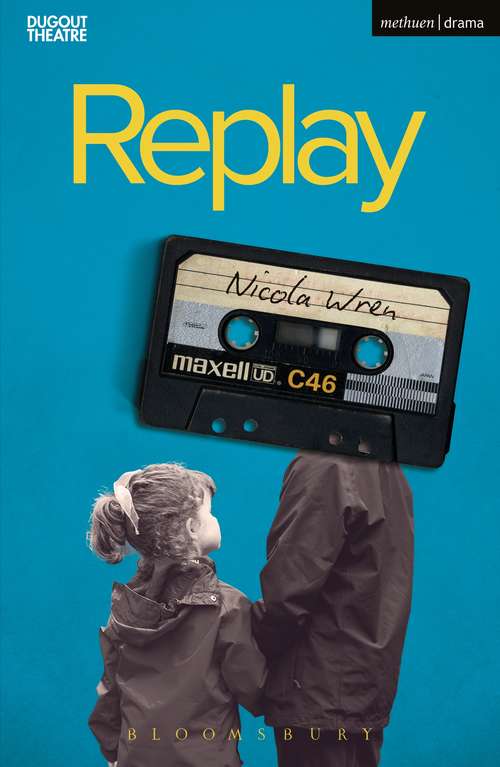 Book cover of Replay (Modern Plays)