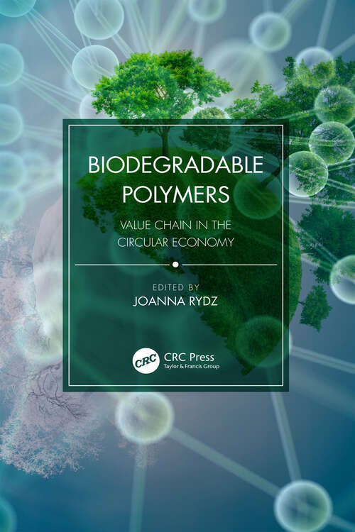 Book cover of Biodegradable Polymers: Value Chain in the Circular Economy