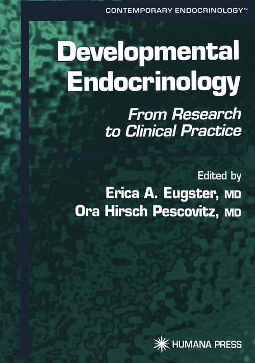 Book cover of Developmental Endocrinology: From Research to Clinical Practice (2002) (Contemporary Endocrinology)