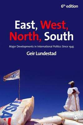 Book cover of East, West, North, South: Major Developments in International Politics since 1945 (PDF)