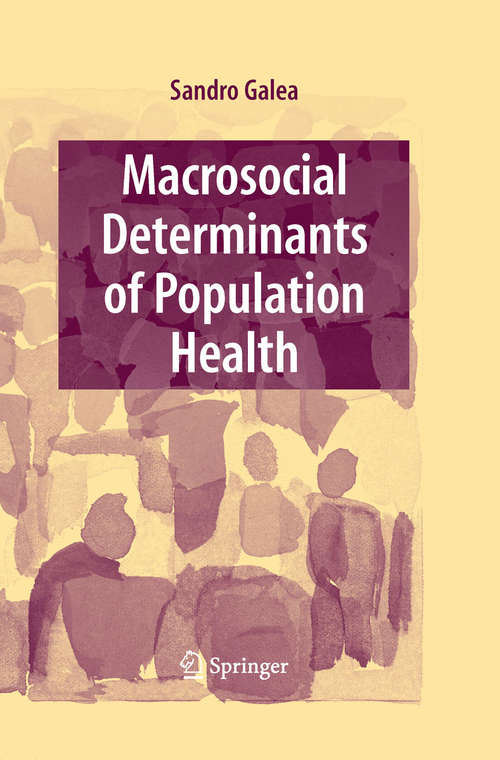 Book cover of Macrosocial Determinants of Population Health (2007)