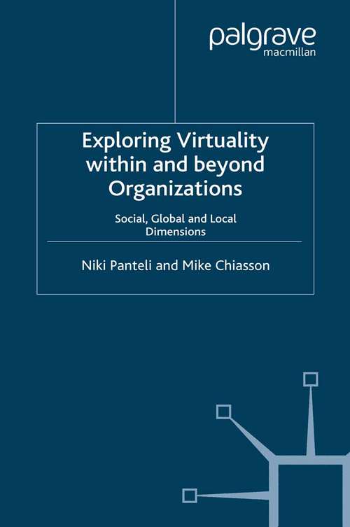 Book cover of Exploring Virtuality Within and Beyond Organizations: Social, Global and Local Dimensions (2008) (Technology, Work and Globalization)