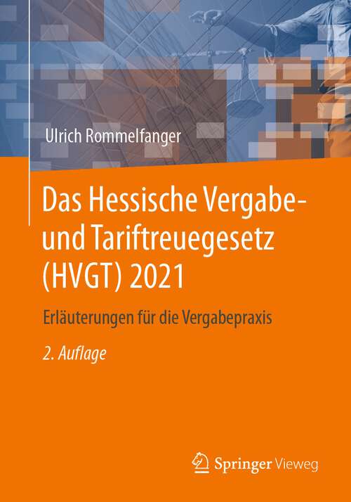 Book cover of Das Hessische Vergabe- und Tariftreuegesetz (HVGT) 2021: Erläuterungen für die Vergabepraxis (2. Aufl. 2022)