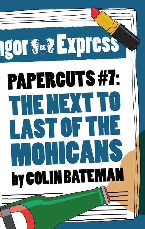 Book cover of Papercuts 7: The Next to Last of the Mohicans (Papercuts #7)