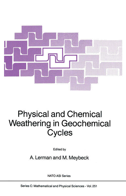 Book cover of Physical and Chemical Weathering in Geochemical Cycles (1988) (Nato Science Series C: #251)