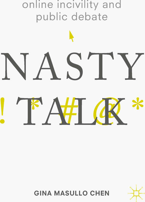 Book cover of Online Incivility and Public Debate: Nasty Talk