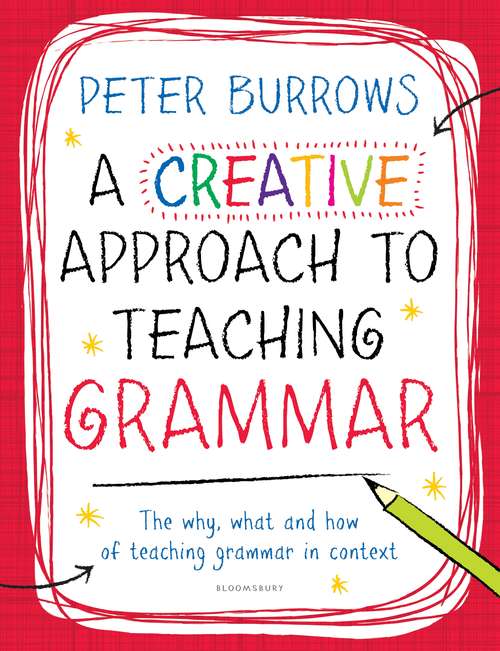 Book cover of A Creative Approach to Teaching Grammar