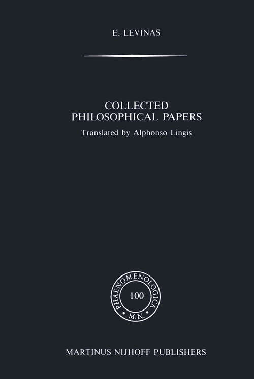 Book cover of Collected Philosophical Papers (1987) (Phaenomenologica #100)