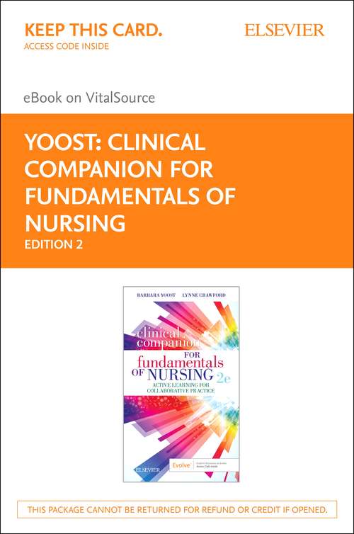 Book cover of Clinical Companion for Fundamentals of Nursing E-Book: Active Learning for Collaborative Practice (2)
