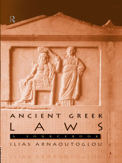 Book cover of Ancient Greek Laws: A Sourcebook