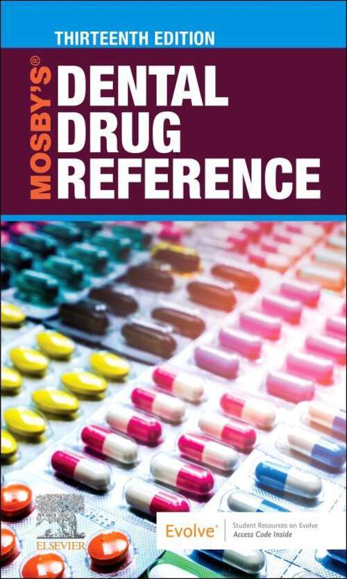 Book cover of Mosby's Dental Drug Reference - E-Book: Mosby's Dental Drug Reference - E-Book (13)