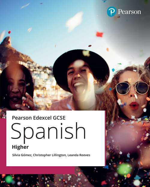 Book cover of Edexcel GCSE Spanish Higher Student Book (GCSE MFL 2024 for Edexcel)