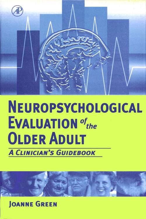 Book cover of Neuropsychological Evaluation of the Older Adult: A Clinician's Guidebook