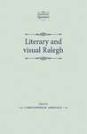 Book cover of Literary and visual Ralegh (The Manchester Spenser)