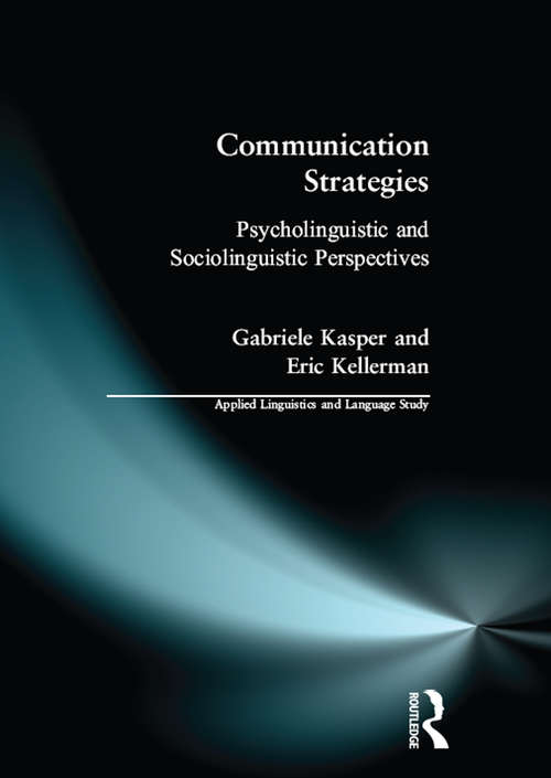Book cover of Communication Strategies: Psycholinguistic and Sociolinguistic Perspectives (Applied Linguistics and Language Study)