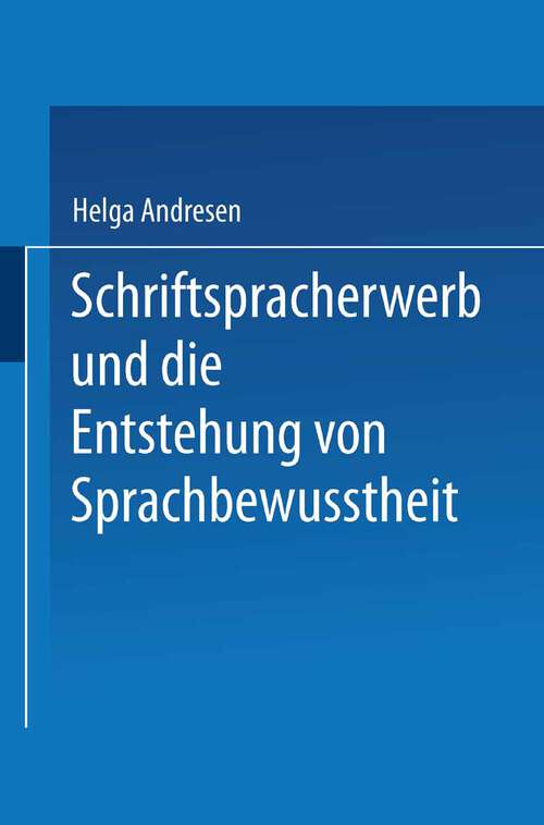 Book cover of Schriftspracherwerb und die Entstehung von Sprachbewußtheit (1985)