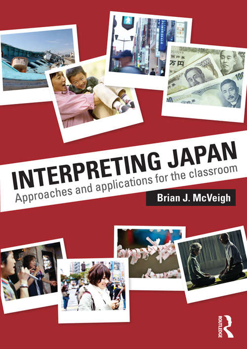 Book cover of Interpreting Japan: Approaches and Applications for the Classroom