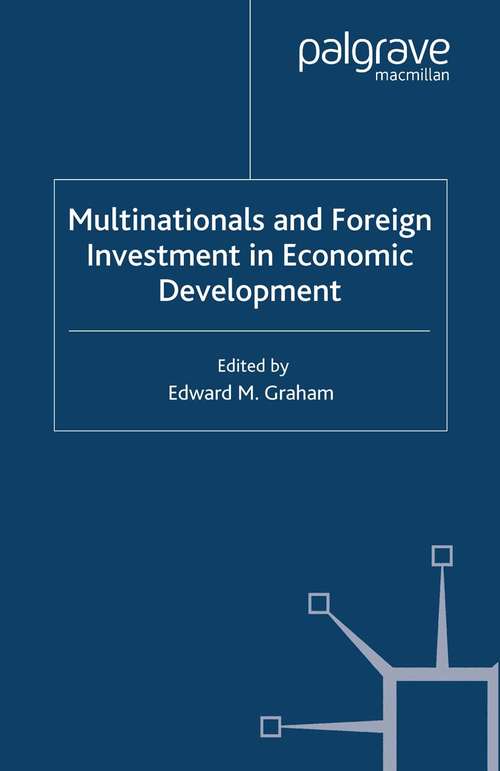 Book cover of Multinationals and Foreign Investment in Economic Development (2005) (International Economic Association Series)