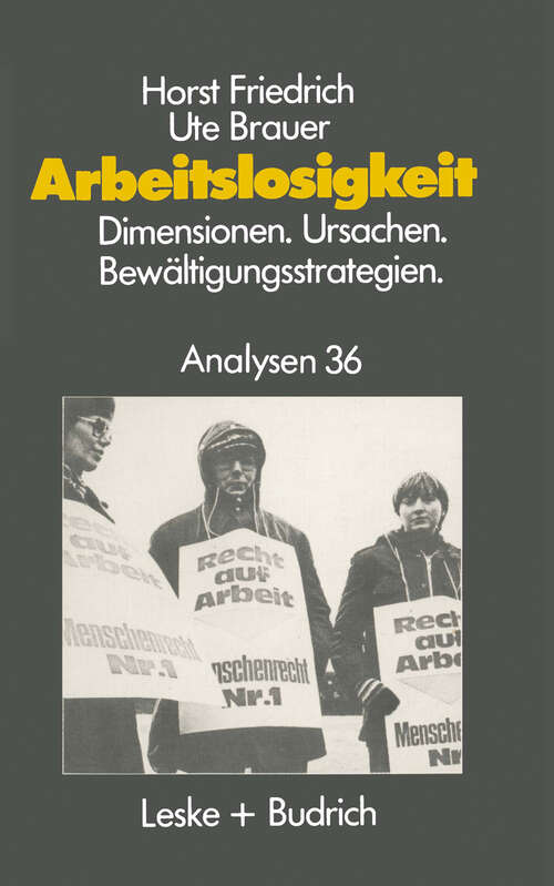 Book cover of Arbeitslosigkeit — Dimensionen, Ursachen und Bewältigungsstrategien: Fachwissenschaftliche Analyse und didaktische Planung (1985) (Advances In Experimental Medicine And Biology Ser. #244)