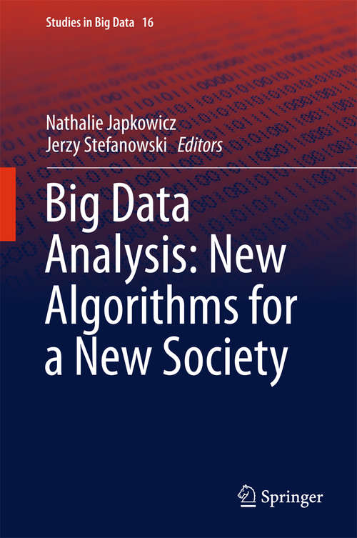 Book cover of Big Data Analysis: New Algorithms for a New Society (1st ed. 2016) (Studies in Big Data #16)