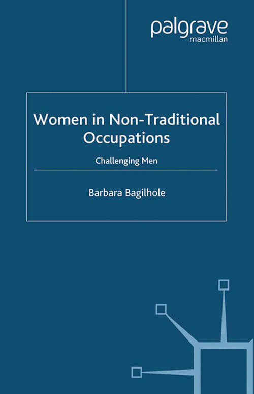 Book cover of Women in Non-traditional Occupations: Challenging Men (2002)
