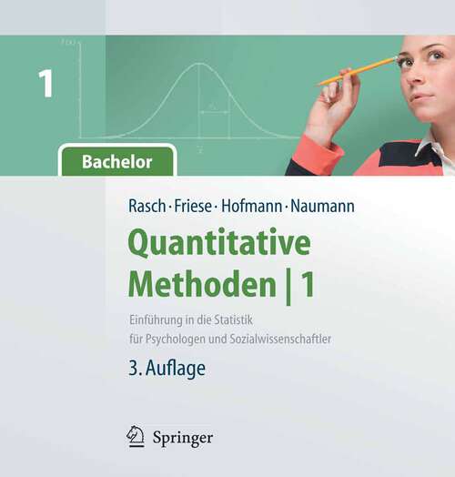 Book cover of Quantitative Methoden 1.Einführung in die Statistik für Psychologen und Sozialwissenschaftler (3. Aufl. 2010) (Springer-Lehrbuch)