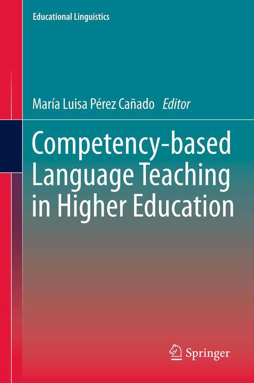 Book cover of Competency-based Language Teaching in Higher Education (2013) (Educational Linguistics #14)